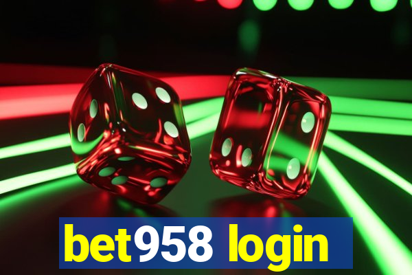 bet958 login